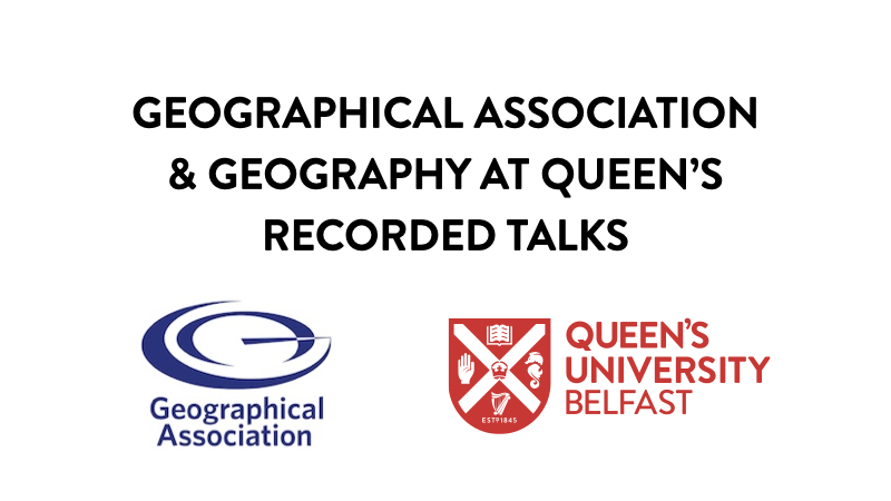 Geographical Association and Queen's University Geography slide, with logos