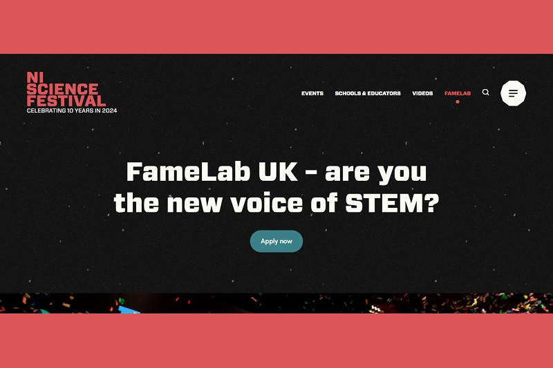 FameLab UK at the NI Science Festival - Are you the new voice of STEM?